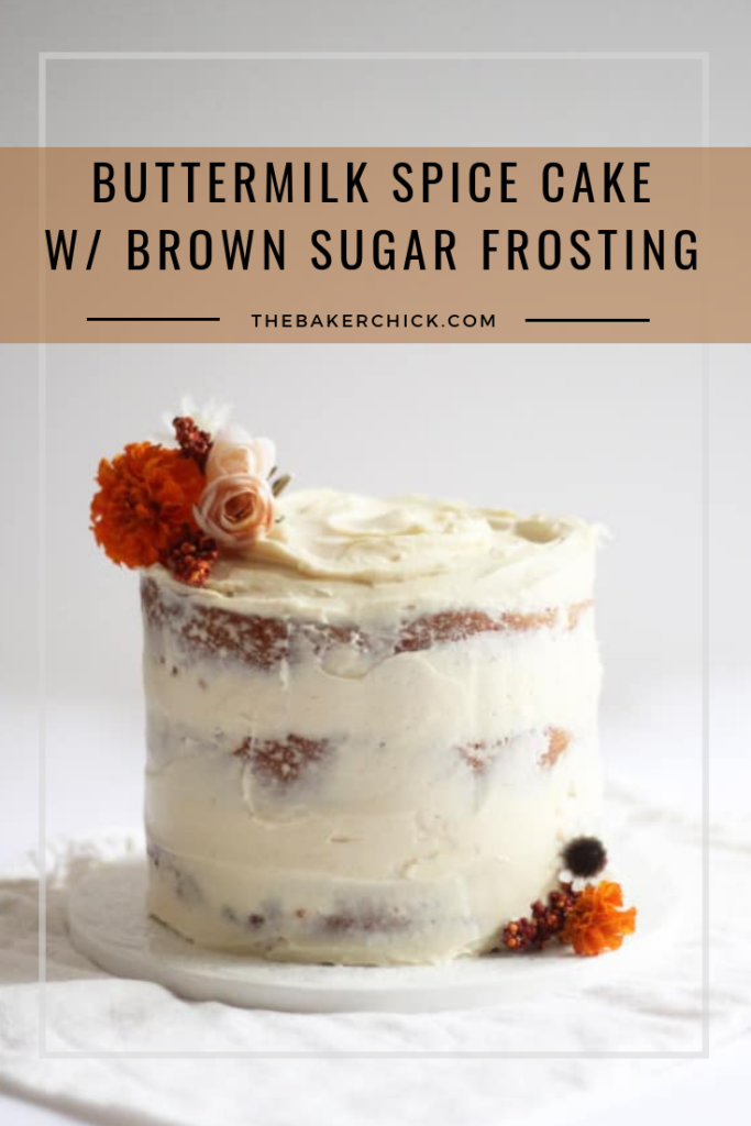 Buttermilk Spice Cake w/Brown Sugar Frosting